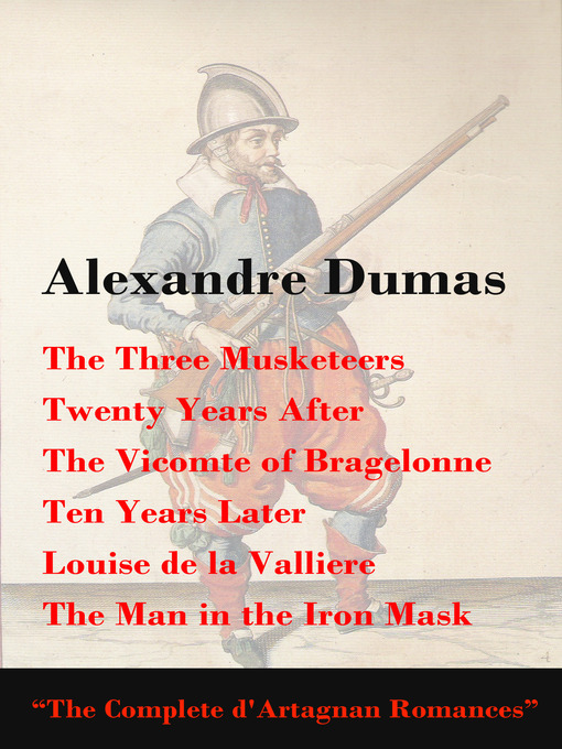 Title details for The Complete d'Artagnan Romances by Alexandre Dumas - Available